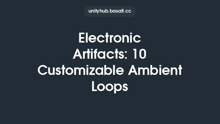 Electronic Artifacts: 10 Customizable Ambient Loops Thumbnail