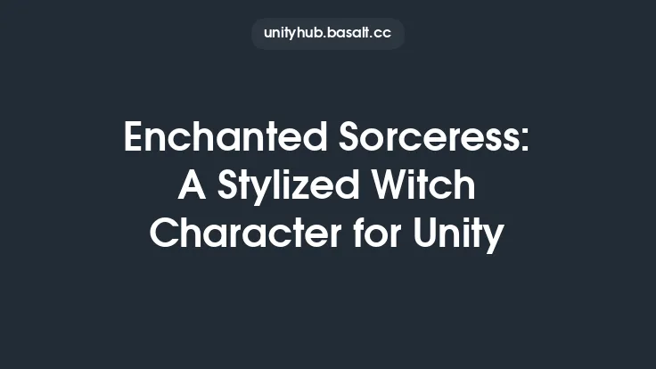 Enchanted Sorceress: A Stylized Witch Character for Unity Thumbnail