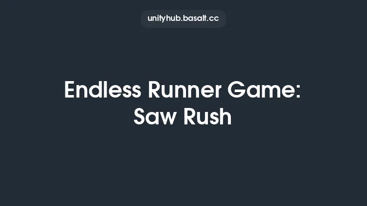 Endless Runner Game: Saw Rush Thumbnail