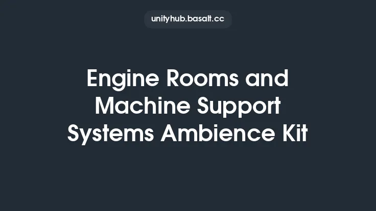 Engine Rooms and Machine Support Systems Ambience Kit Thumbnail