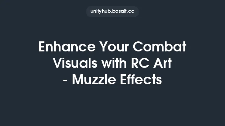 Enhance Your Combat Visuals with RC Art - Muzzle Effects Thumbnail