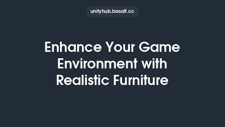 Enhance Your Game Environment with Realistic Furniture Thumbnail
