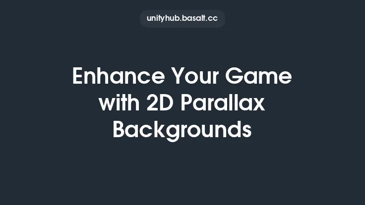 Enhance Your Game with 2D Parallax Backgrounds Thumbnail