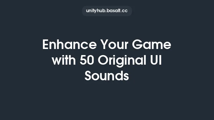Enhance Your Game with 50 Original UI Sounds Thumbnail