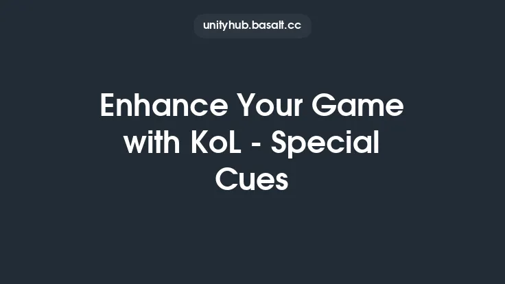 Enhance Your Game with KoL - Special Cues Thumbnail