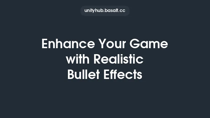 Enhance Your Game with Realistic Bullet Effects Thumbnail
