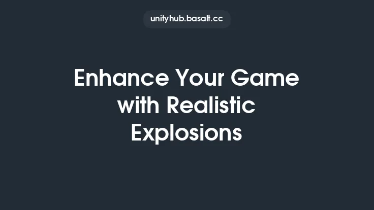 Enhance Your Game with Realistic Explosions Thumbnail