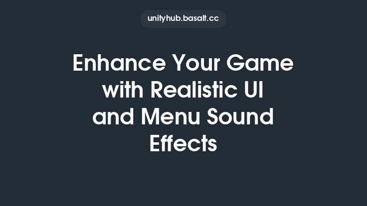Enhance Your Game with Realistic UI and Menu Sound Effects Thumbnail