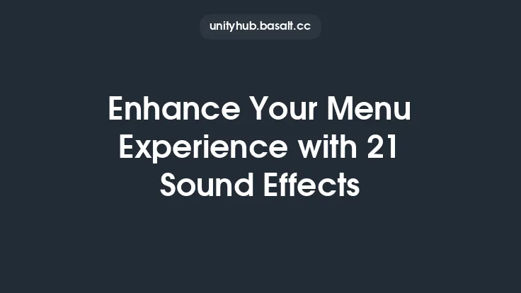 Enhance Your Menu Experience with 21 Sound Effects Thumbnail