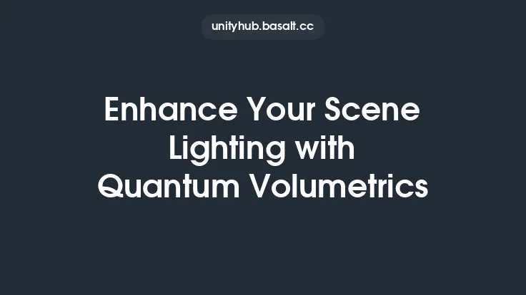 Enhance Your Scene Lighting with Quantum Volumetrics Thumbnail
