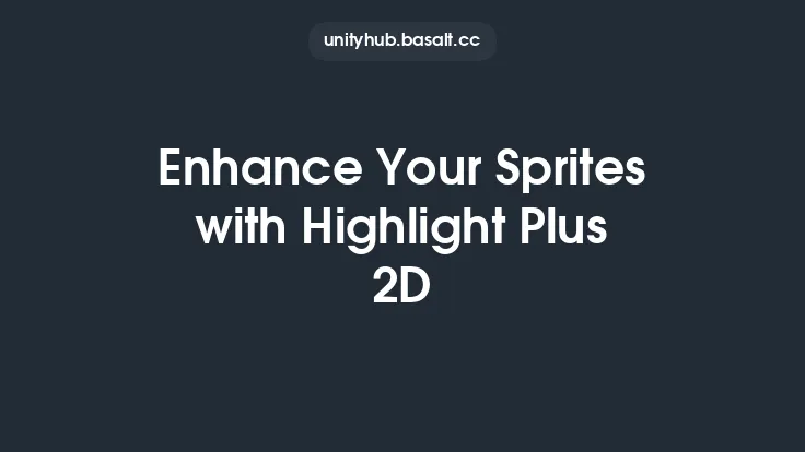 Enhance Your Sprites with Highlight Plus 2D Thumbnail