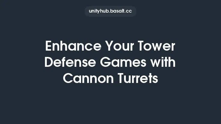 Enhance Your Tower Defense Games with Cannon Turrets Thumbnail