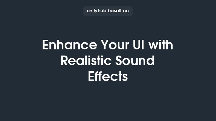 Enhance Your UI with Realistic Sound Effects Thumbnail