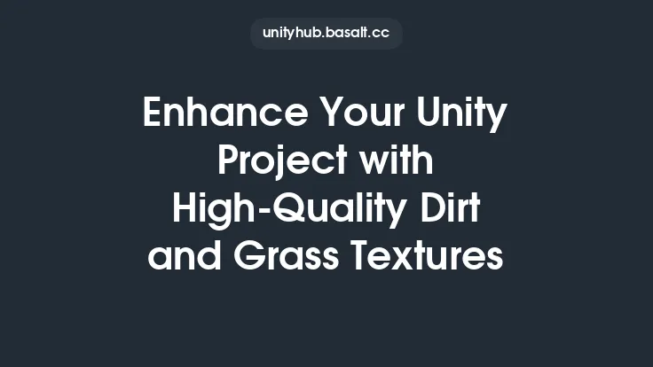 Enhance Your Unity Project with High-Quality Dirt and Grass Textures Thumbnail