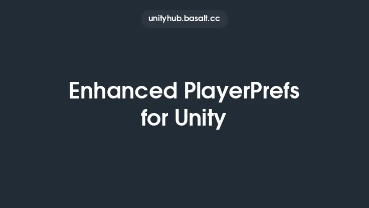 Enhanced PlayerPrefs for Unity Thumbnail