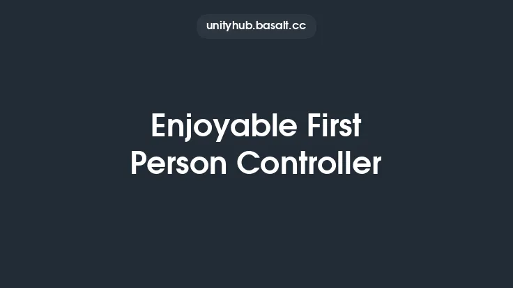 Enjoyable First Person Controller Thumbnail