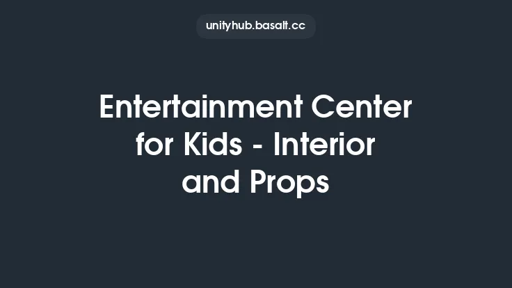 Entertainment Center for Kids - Interior and Props Thumbnail