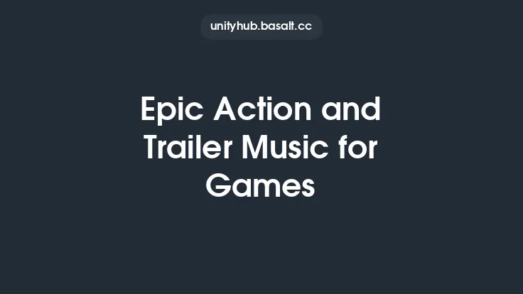 Epic Action and Trailer Music for Games Thumbnail