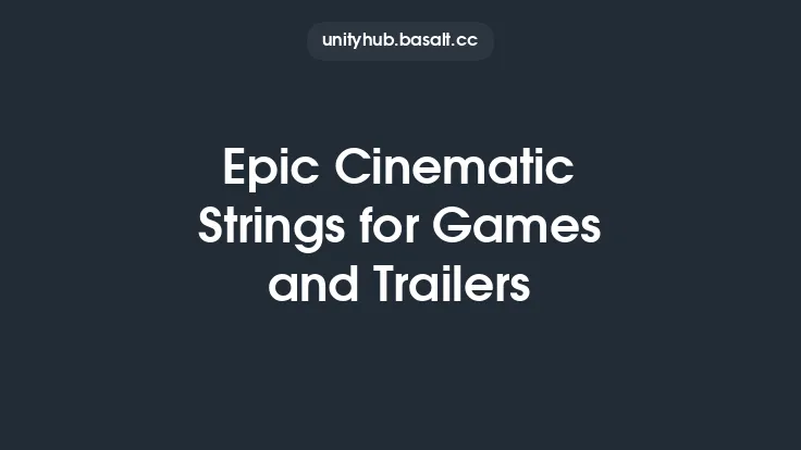 Epic Cinematic Strings for Games and Trailers Thumbnail