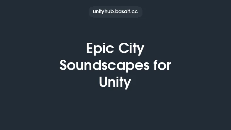 Epic City Soundscapes for Unity Thumbnail