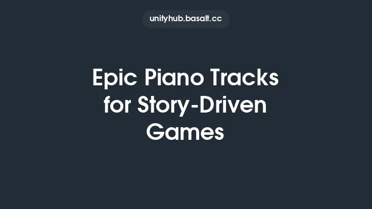 Epic Piano Tracks for Story-Driven Games Thumbnail