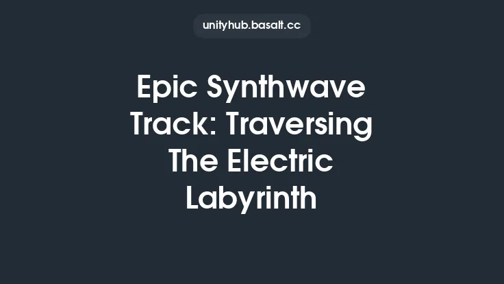 Epic Synthwave Track: Traversing The Electric Labyrinth Thumbnail