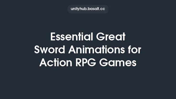 Essential Great Sword Animations for Action RPG Games Thumbnail