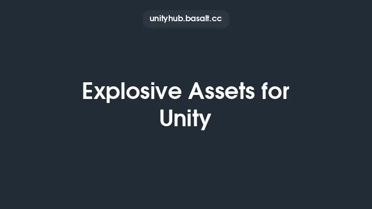 Explosive Assets for Unity Thumbnail