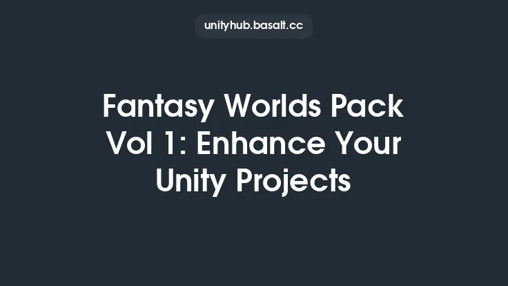 Fantasy Worlds Pack Vol 1: Enhance Your Unity Projects Thumbnail