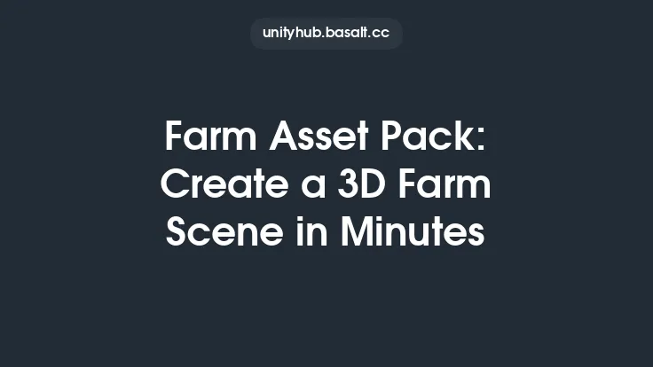 Farm Asset Pack: Create a 3D Farm Scene in Minutes Thumbnail
