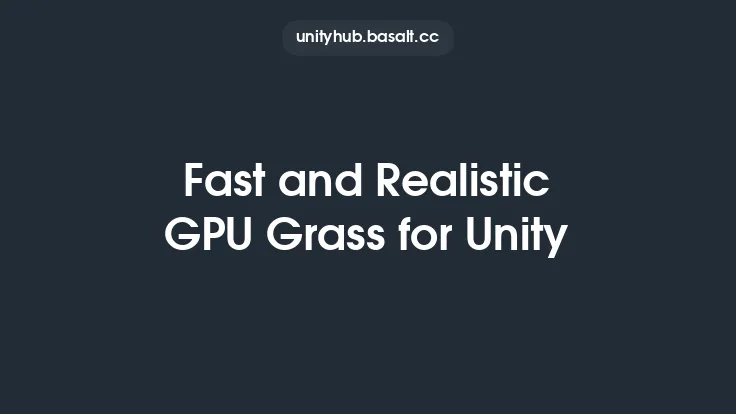 Fast and Realistic GPU Grass for Unity Thumbnail