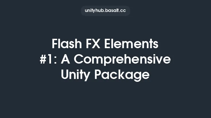 Flash FX Elements #1: A Comprehensive Unity Package Thumbnail