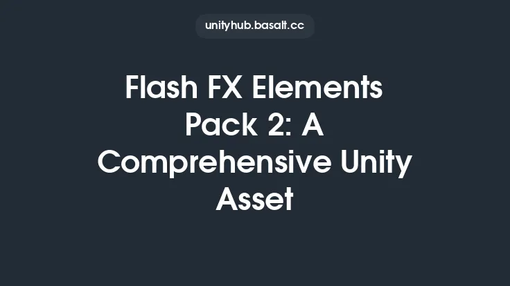 Flash FX Elements Pack 2: A Comprehensive Unity Asset Thumbnail