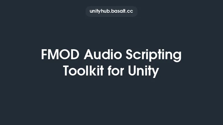 FMOD Audio Scripting Toolkit for Unity Thumbnail