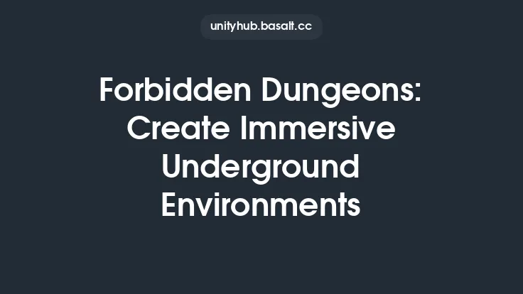 Forbidden Dungeons: Create Immersive Underground Environments Thumbnail