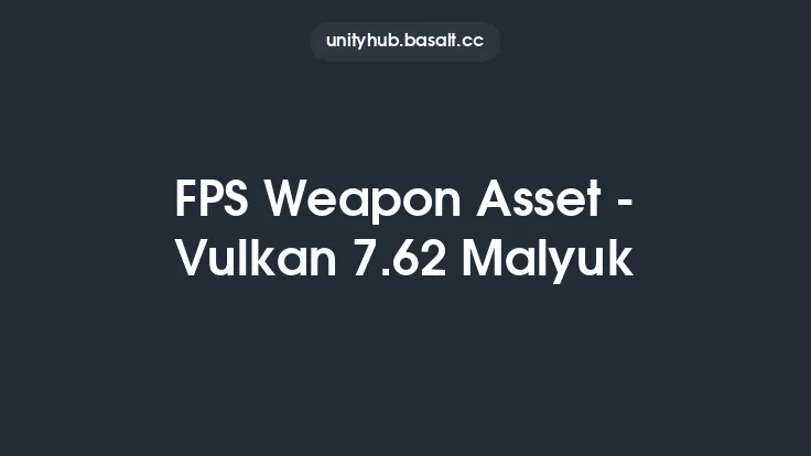 FPS Weapon Asset - Vulkan 7.62 Malyuk Thumbnail
