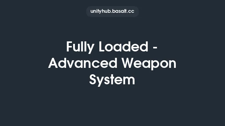 Fully Loaded - Advanced Weapon System Thumbnail