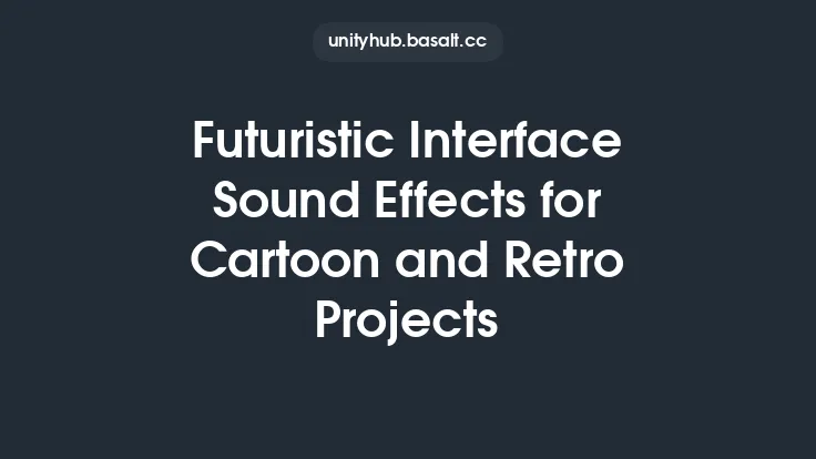 Futuristic Interface Sound Effects for Cartoon and Retro Projects Thumbnail