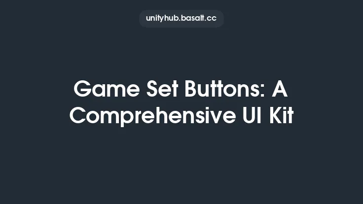 Game Set Buttons: A Comprehensive UI Kit Thumbnail