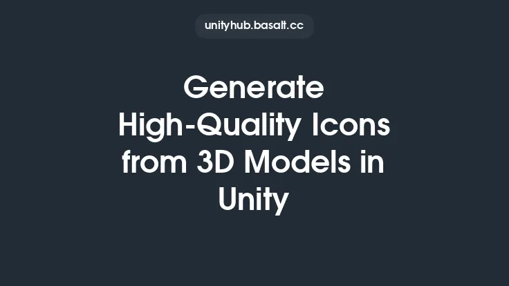 Generate High-Quality Icons from 3D Models in Unity Thumbnail