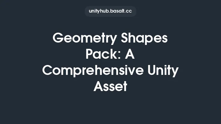 Geometry Shapes Pack: A Comprehensive Unity Asset Thumbnail