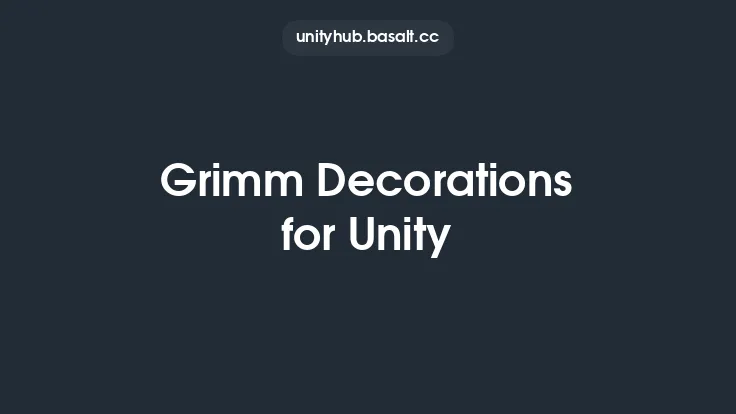 Grimm Decorations for Unity Thumbnail