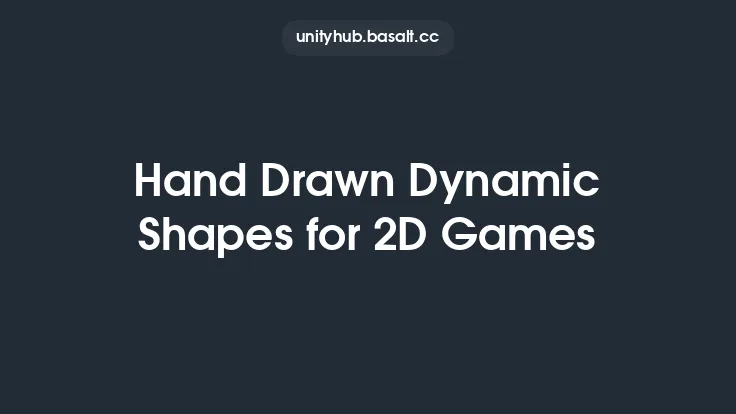 Hand Drawn Dynamic Shapes for 2D Games Thumbnail