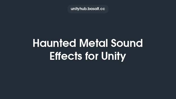 Haunted Metal Sound Effects for Unity Thumbnail