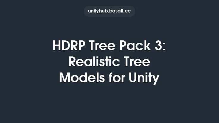 HDRP Tree Pack 3: Realistic Tree Models for Unity Thumbnail