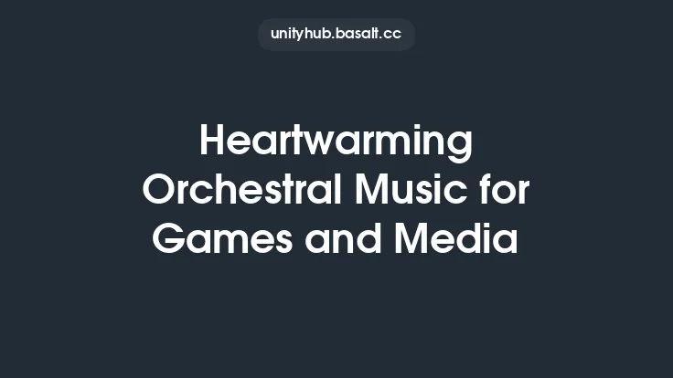 Heartwarming Orchestral Music for Games and Media Thumbnail