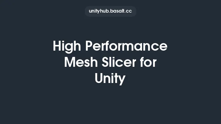 High Performance Mesh Slicer for Unity Thumbnail