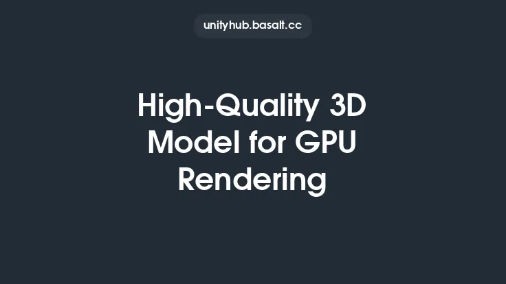High-Quality 3D Model for GPU Rendering Thumbnail