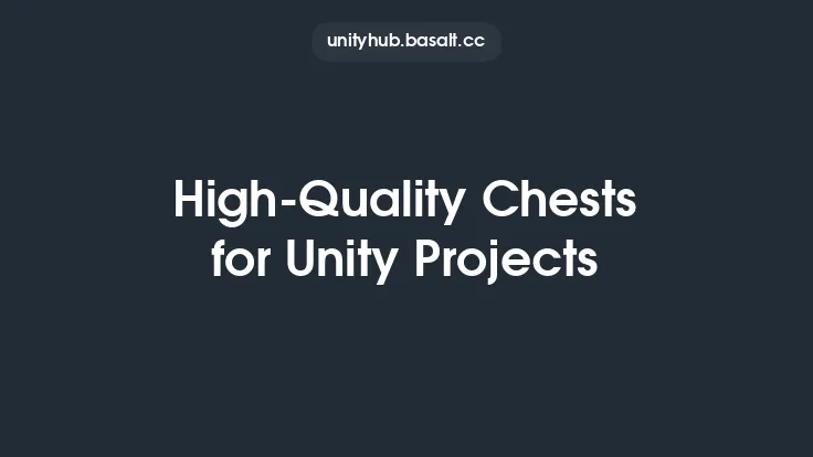 High-Quality Chests for Unity Projects Thumbnail