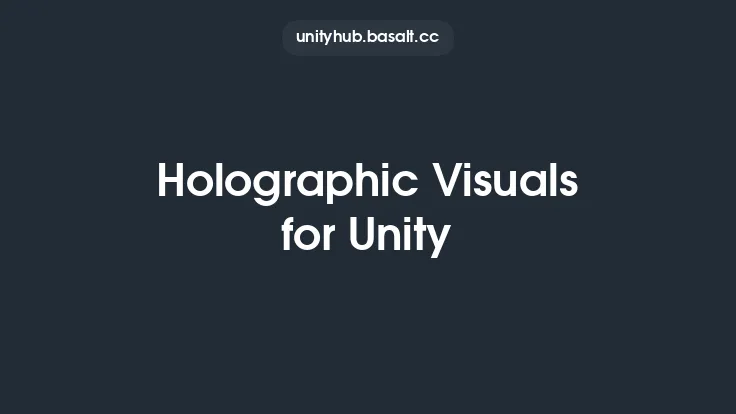 Holographic Visuals for Unity Thumbnail